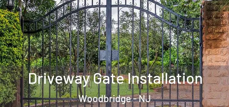 Driveway Gate Installation Woodbridge - NJ
