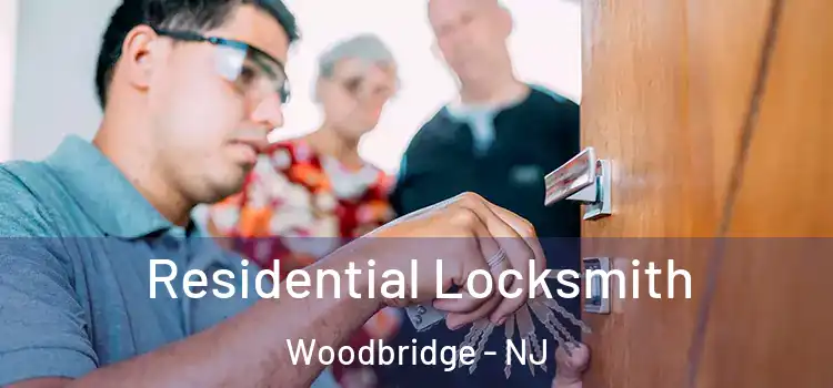 Residential Locksmith Woodbridge - NJ